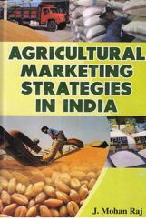 Agricultural Marketing Strategies In India Agricultural Marketing Strategies In India