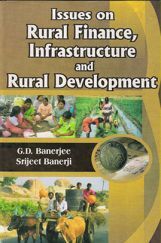 Issues on Rural Finance, Infrastructure and Rural Development Issues on Rural Finance, Infrastructure and Rural Development
