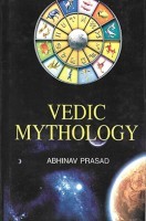Vedic Mythology Vedic Mythology