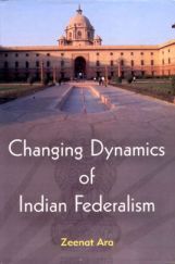 Changing Dynamics of Indian Federalism