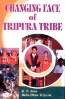 Changing Face of Tripura Tribe