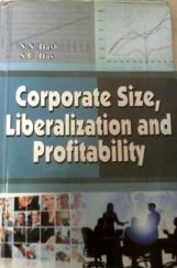 Corporate Size, Liberalization and Profitability Corporate Size, Liberalization and Profitability