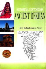 Historical Sketches Of Ancient Dekhan Historical Sketches Of Ancient Dekhan