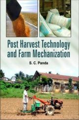 Post-Harvest Technology And Farm Mechanization Post-Harvest Technology And Farm Mechanization
