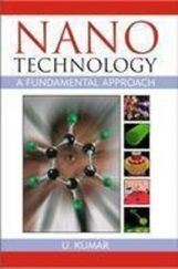 Nanotechnology: A Fundamental Approach Nanotechnology: A Fundamental Approach
