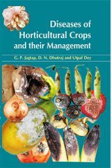 Diseases of Horticultural Crops And Their Management Diseases of Horticultural Crops And Their Management