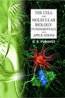 The Cell and Molecular Biology : Fundamental and Applications The Cell and Molecular Biology : Fundamental and Applications