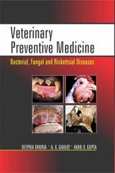 Veterinary Preventive Medicine : Bacterial, Fungal and Rickettsial Diseases Veterinary Preventive Medicine : Bacterial, Fungal and Rickettsial Diseases