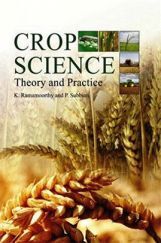 Crop Science : Theory And Practice Crop Science : Theory And Practice