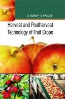 Harvest and Post-Harvest Technology of Fruit Crops Harvest and Post-Harvest Technology of Fruit Crops