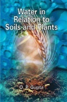 Water In Relation To Soils And Plants Water In Relation To Soils And Plants