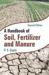 A Handbook of Soil, Fertilizer and Manure (2nd Ed.) (PB) A Handbook of Soil, Fertilizer and Manure (2nd Ed.) (PB)