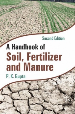 A Handbook of Soil, Fertilizer and Manure (2nd Ed.) (PB)