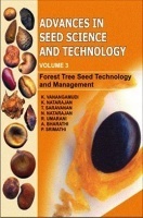 Advances in Seed Science and Technology (Vol. 3): Forest Tree Seed Technology and Management Advances in Seed Science and Technology (Vol. 3): Forest Tree Seed Technology and Management