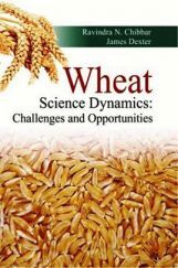 Wheat Science Dynamics: Challenges and Opportunities Wheat Science Dynamics: Challenges and Opportunities