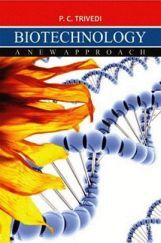 Biotechnology: A New Approach Biotechnology: A New Approach