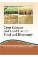 Crop Science and Land use for Food and Bioenergy Crop Science and Land use for Food and Bioenergy