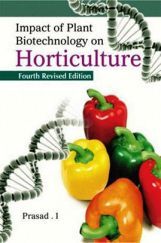 Impact of Plant Biotechnology on Horticulture (4th Ed) Impact of Plant Biotechnology on Horticulture (4th Ed)