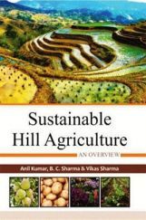 Sustainable Hill Agriculture: An Overview Sustainable Hill Agriculture: An Overview