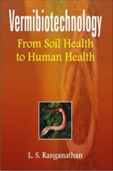 Vermibiotechnology: From Soil Health to Human Health Vermibiotechnology: From Soil Health to Human Health