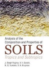Analysis of The Composition and Properties of Soils: Tropics and Subtropics Analysis of The Composition and Properties of Soils: Tropics and Subtropics