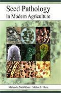 Seed Pathology in Modern Agriculture Seed Pathology in Modern Agriculture