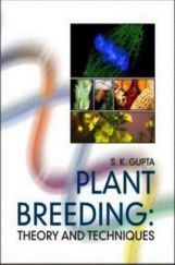 Plant Breeding: Theory and Techniques Plant Breeding: Theory and Techniques