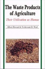 The Waste Products of Agriculture: Their Utilization as Humus The Waste Products of Agriculture: Their Utilization as Humus