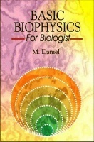 Basic Biophysics for Biologist Basic Biophysics for Biologist