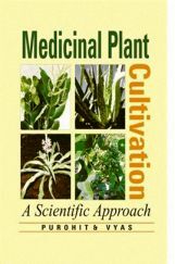 Medicinal Plants Cultivation : A Scientific Approach Medicinal Plants Cultivation : A Scientific Approach