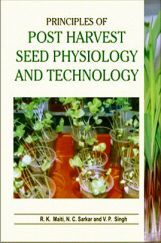 Principles of Post-Harvest Seed Physiology and Technology Principles of Post-Harvest Seed Physiology and Technology