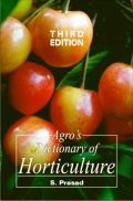 Agro's Dictionary of Horticulture Agro's Dictionary of Horticulture
