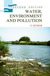Water, Environment and Pollution Water, Environment and Pollution