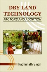 Dry Land Technology : Factors and Adoption Dry Land Technology : Factors and Adoption