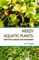Weedy Aquatic Plants : Their Utility, Menace and Management Weedy Aquatic Plants : Their Utility, Menace and Management