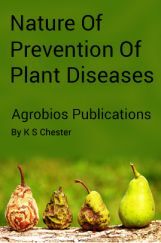 Nature and Prevention Of Plant Diseases Nature and Prevention Of Plant Diseases