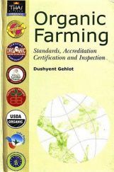 Organic Farming : Standards, Accreditation, Certification and Inspection Organic Farming : Standards, Accreditation, Certification and Inspection