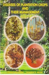 Diseases of Plantation Crops and Their Management Diseases of Plantation Crops and Their Management