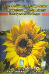 Value Addition and Quality Issues in Agriculture & Allied Areas Value Addition and Quality Issues in Agriculture & Allied Areas