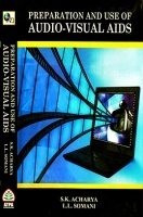 PREPARATION AND USE OF AUDIO-VISUAL AIDS PREPARATION AND USE OF AUDIO-VISUAL AIDS