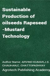 Sustainable Production of oilseeds Rapeseed-Mustard Technology Sustainable Production of oilseeds Rapeseed-Mustard Technology