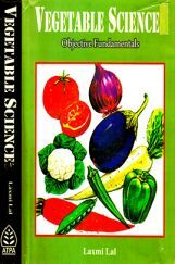 Vegetable Science : Objective Fundamental Vegetable Science : Objective Fundamental
