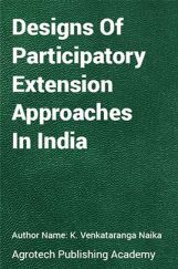 Designs of Participatory Extension Approaches in India Designs of Participatory Extension Approaches in India