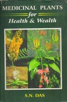 Medicinal Plants for Health and Wealth Medicinal Plants for Health and Wealth