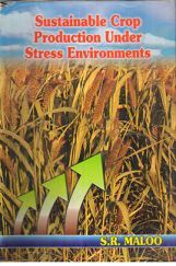 Sustainable Crop production under Stress Environments Sustainable Crop production under Stress Environments