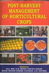 Post Harvest Management of Horticultural Crops Post Harvest Management of Horticultural Crops