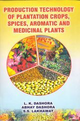 Production technology of plantation crops , spices , aromatic and medicinal plants Production technology of plantation crops , spices , aromatic and medicinal plants