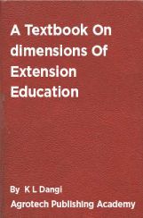 A Textbook On Dimensions Of Extension Education A Textbook On Dimensions Of Extension Education