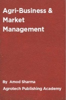 Agri-Business And Market Management Agri-Business And Market Management