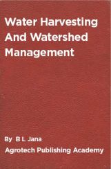 Water Harvesting And Watershed Management Water Harvesting And Watershed Management